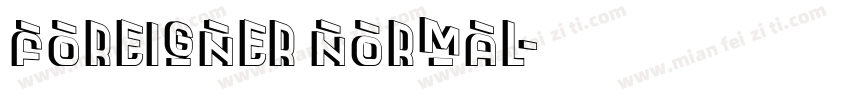 Foreigner Normal字体转换